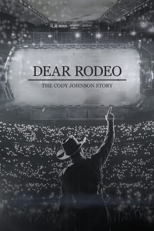 Dear Rodeo: The Cody Johnson Story watch Dear Rodeo: The Cody Johnson Story