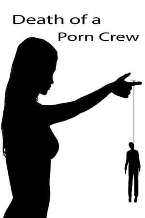 watch Death of a Porn Crew