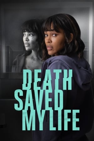Death Saved My Life watch Death Saved My Life