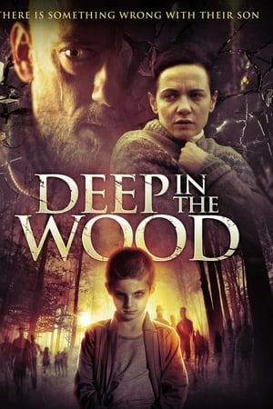 Deep in the Wood watch Deep in the Wood