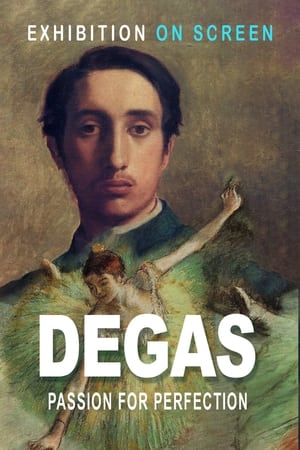 Degas: Passion for Perfection watch Degas: Passion for Perfection