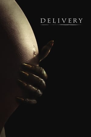 Delivery: The Beast Within watch Delivery: The Beast Within