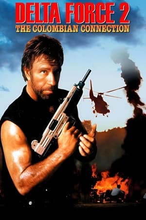 Delta Force 2: The Colombian Connection watch Delta Force 2: The Colombian Connection