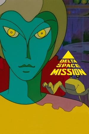 Delta Space Mission watch Delta Space Mission