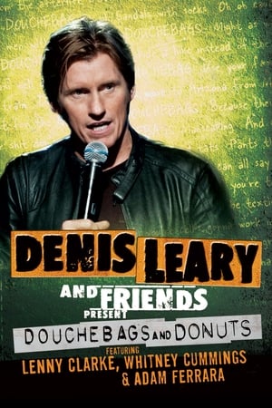 Denis Leary and Friends Present: Douchebags and Donuts watch Denis Leary and Friends Present: Douchebags and Donuts