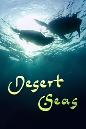 Desert Seas watch Desert Seas