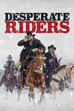 Desperate Riders watch Desperate Riders