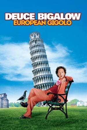 Deuce Bigalow: European Gigolo watch Deuce Bigalow: European Gigolo