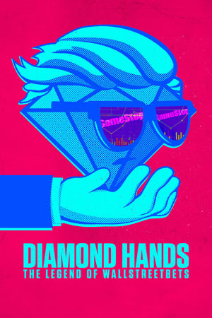 Diamond Hands: The Legend of WallStreetBets watch Diamond Hands: The Legend of WallStreetBets
