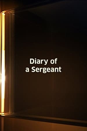 Diary of a Sergeant watch Diary of a Sergeant
