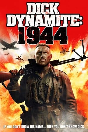 Dick Dynamite: 1944 watch Dick Dynamite: 1944