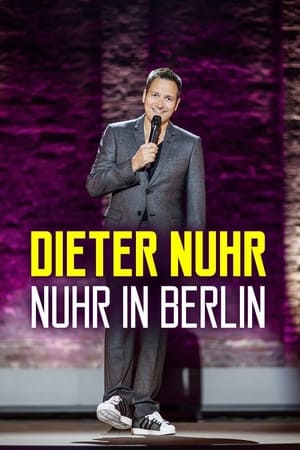 Dieter Nuhr: Nuhr in Berlin watch Dieter Nuhr: Nuhr in Berlin