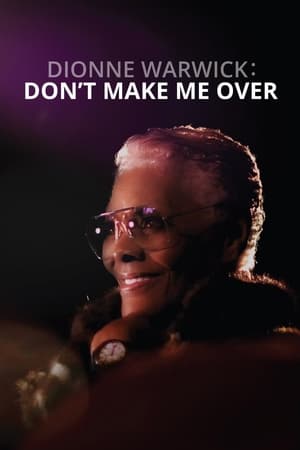 Dionne Warwick: Don't Make Me Over watch Dionne Warwick: Don't Make Me Over