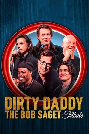 Dirty Daddy: The Bob Saget Tribute watch Dirty Daddy: The Bob Saget Tribute