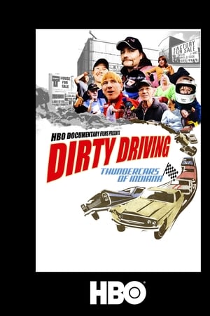 Dirty Driving: Thundercars Of Indiana watch Dirty Driving: Thundercars Of Indiana