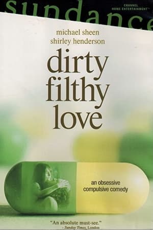 Dirty Filthy Love watch Dirty Filthy Love