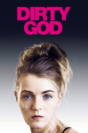 Dirty God watch Dirty God
