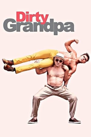 watch Dirty Grandpa