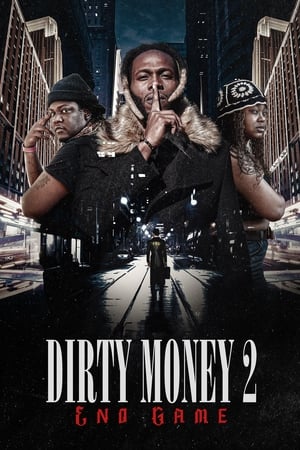 Dirty Money 2: End Game watch Dirty Money 2: End Game