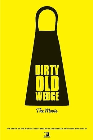 watch Dirty Old Wedge