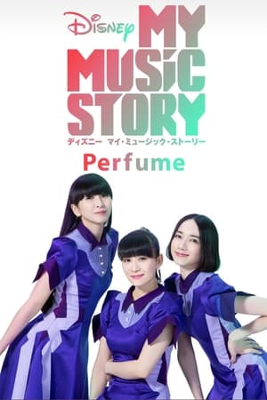 Disney My Music Story: Perfume watch Disney My Music Story: Perfume