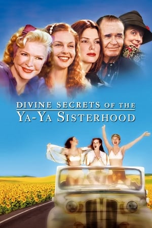 Divine Secrets of the Ya-Ya Sisterhood watch Divine Secrets of the Ya-Ya Sisterhood