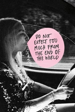 Do Not Expect Too Much from the End of the World watch Do Not Expect Too Much from the End of the World