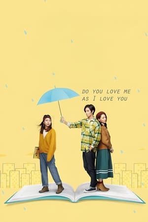 Do You Love Me as I Love You watch Do You Love Me as I Love You