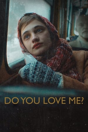 Do You Love Me? watch Do You Love Me?