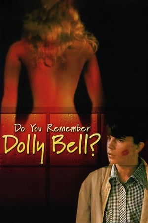 Do You Remember Dolly Bell? watch Do You Remember Dolly Bell?