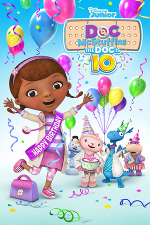 Doc McStuffins: The Doc Is 10! watch Doc McStuffins: The Doc Is 10!