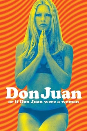 Don Juan or If Don Juan Were a Woman watch Don Juan or If Don Juan Were a Woman