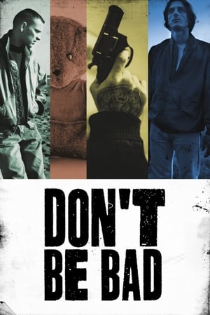 watch Don't Be Bad