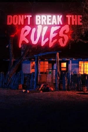 Don't Break the Rules watch Don't Break the Rules