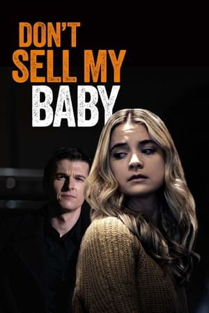 Don't Sell My Baby watch Don't Sell My Baby
