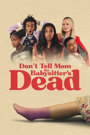 Don't Tell Mom the Babysitter's Dead watch Don't Tell Mom the Babysitter's Dead