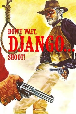 Don't Wait, Django… Shoot! watch Don't Wait, Django… Shoot!