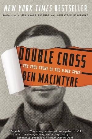 Double Cross: The True Story of the D-day Spies watch Double Cross: The True Story of the D-day Spies