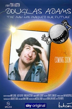 watch Douglas Adams: The Man Who Imagined Our Future