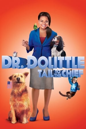 Dr. Dolittle: Tail to the Chief watch Dr. Dolittle: Tail to the Chief