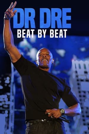 Dr. Dre: Beat by Beat watch Dr. Dre: Beat by Beat