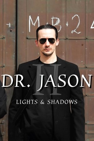 watch Dr. Jason II - Lights & Shadows