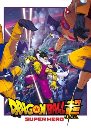 Dragon Ball Super: Super Hero watch Dragon Ball Super: Super Hero
