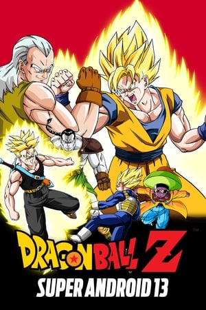 Dragon Ball Z: Super Android 13! watch Dragon Ball Z: Super Android 13!
