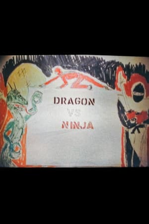 Dragon Vs. Ninja watch Dragon Vs. Ninja
