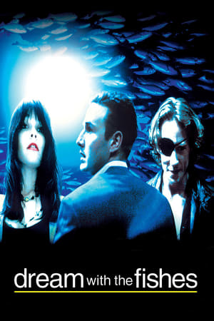 Dream with the Fishes watch Dream with the Fishes