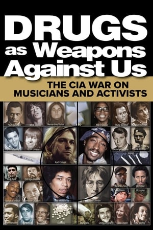 Drugs as Weapons Against Us: The CIA War on Musicians and Activists watch Drugs as Weapons Against Us: The CIA War on Musicians and Activists