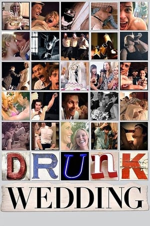 Drunk Wedding watch Drunk Wedding