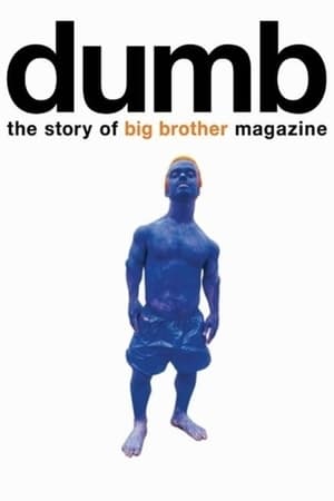 Dumb: The Story of Big Brother Magazine watch Dumb: The Story of Big Brother Magazine