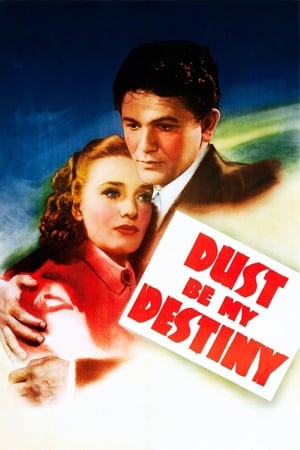 Dust Be My Destiny watch Dust Be My Destiny